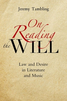 Hardcover On Reading the Will: Law and Desire in Literature and Music Book