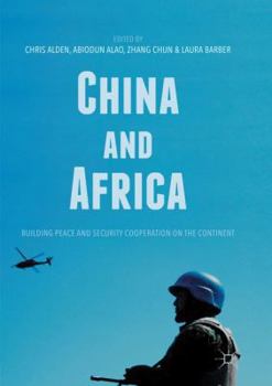 Paperback China and Africa: Building Peace and Security Cooperation on the Continent Book