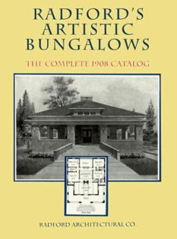 Paperback Radford's Artistic Bungalows: The Complete 1908 Catalog Book
