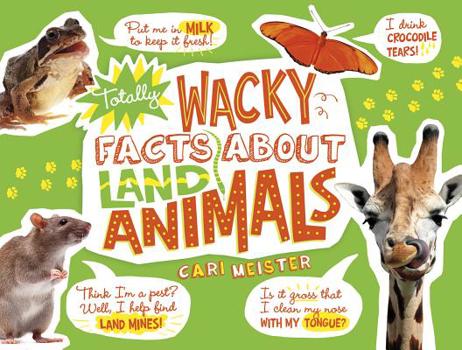 Paperback Totally Wacky Facts about Land Animals Book