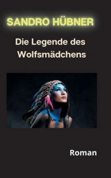 Paperback Die Legende des Wolfsmädchens [German] Book