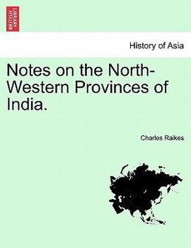 Notes on the North-Western Provinces of India