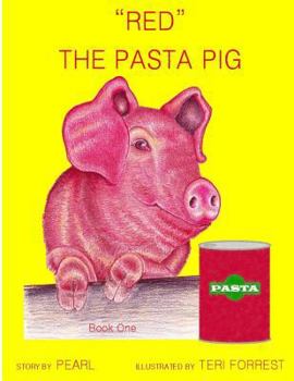 Paperback Red. The Pasta Pig, Book 1 Book