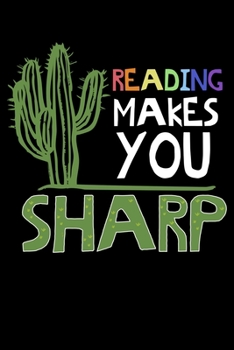 Paperback Reading Makes You Sharp: Cute Reading Sharp Cactus Teacher Lined Notebook Journal Diary 6x9 Book