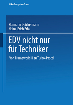 Paperback EDV Nicht Nur Für Techniker: Von Framework III Zu Turbo-Pascal [German] Book