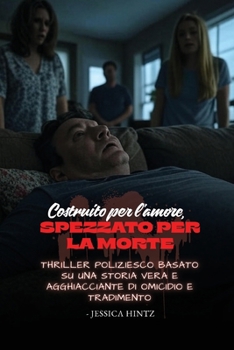 Paperback Costruito per l'amore, spezzato per la morte [Italian] Book