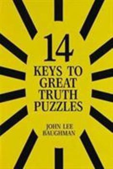 Fourteen Keys to Great Truth Puzzles