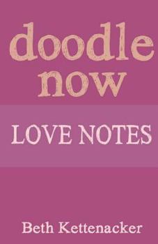 Paperback Doodle Now: Love Notes Book