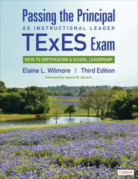 Paperback Passing the Principal as Instructional Leader TExES Exam: Keys to Certification and School Leadership Book