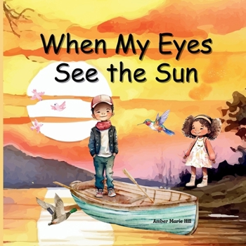 Paperback When My Eyes See The Sun Book