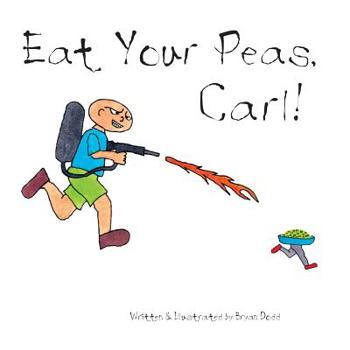 Paperback Eat Your Peas, Carl! Book