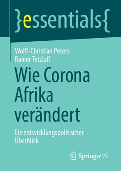 Paperback Wie Corona Afrika Verändert: Ein Entwicklungspolitischer Überblick [German] Book