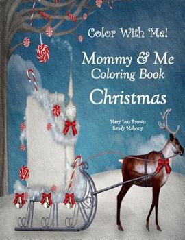 Paperback Color With Me! Mommy & Me Coloring Book: Christmas Book