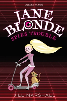 Paperback Jane Blonde Spies Trouble Book