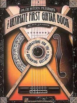 Paperback Al Di Meola Presents the Ultimate First Guitar Book