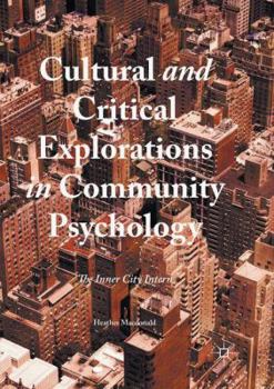 Paperback Cultural and Critical Explorations in Community Psychology: The Inner City Intern Book