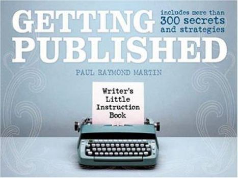 Paperback Writer's Little Instruction Book - Getting Published Book