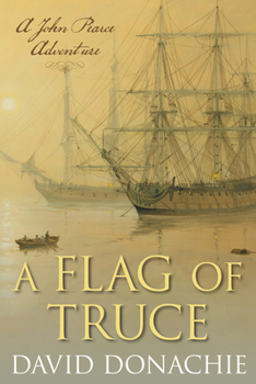 A Flag of Truce - Book #4 of the John Pearce