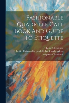 Paperback Fashionable Quadrille Call Book And Guide To Etiquette Book