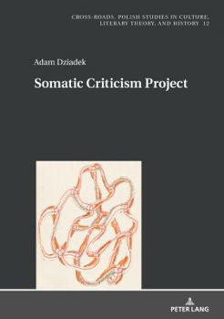 Hardcover Somatic Criticism Project Book