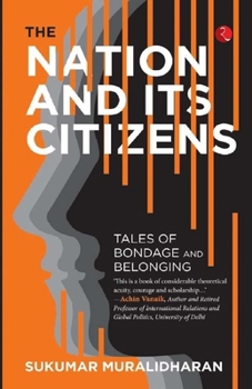 Paperback The Nation and Its Citizens: Tales of Bondage and Belonging Book