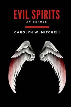 Paperback Evil Spirits: An Expose Book