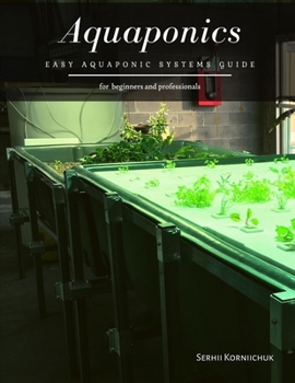 Paperback Aquaponics: Easy Aquaponic Systems Guide Book