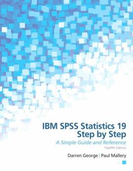 Paperback IBM SPSS Statistics 19 Step by Step: A Simple Guide and Reference Book