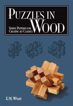 Paperback Puzzles in Wood: Simple Patterns for Creating 45 Classics Book