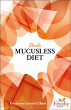Paperback Ehret's Mucusless Diet Book