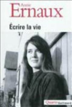 Paperback Écrire la vie [French] Book