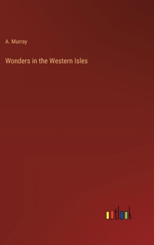 Hardcover Wonders in the Western Isles Book
