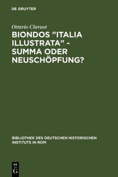 Hardcover Biondos "Italia illustrata" - Summa oder Neuschöpfung? [German] Book