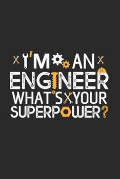 Paperback I`m an Engineer, whats your Superpower?: Mechanical Engineer Notebook 9x6inch Dot Grid Book