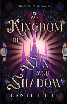 Paperback A Kingdom of Sun and Shadow Book