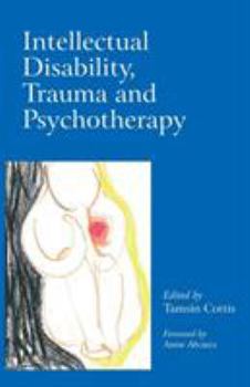 Paperback Intellectual Disability, Trauma and Psychotherapy Book