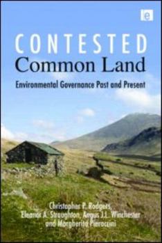 Hardcover Contested Common Land: Environmental Governance Past and Present Book