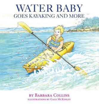 Hardcover Water Baby Goes Kayaking and More Book
