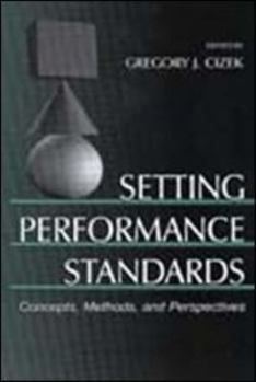 Hardcover Setting Performance Standards: Theory and Applications Book