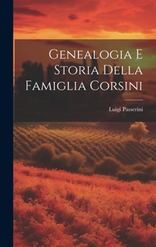 Hardcover Genealogia e storia della famiglia Corsini [Italian] Book