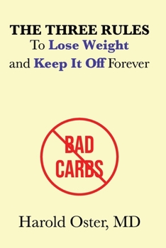 Paperback The Three Rules To Lose Weight And Keep It Off Forever Book