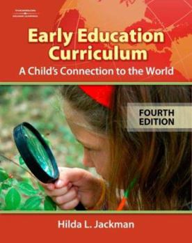 Paperback Early Education Curriculum: A Child's Connection to the World Book