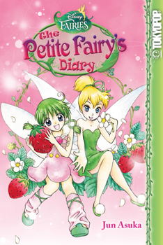 Paperback Disney Manga: Fairies - The Petite Fairy's Diary Book