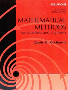 Paperback Solutions Manual to Accompany McQuarrie's Mathematical Methods for Scientists and Engineers Book