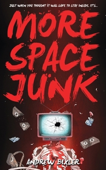 More Space Junk - Book #2 of the Space Junk