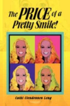 Paperback The Price of a Pretty Smile! Book