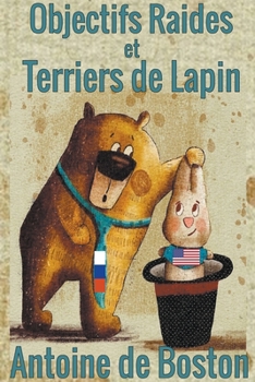 Paperback Objectifs Raides et Terriers de Lapin [French] Book