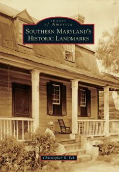 Paperback Southern Maryland's Historic Landmarks Book