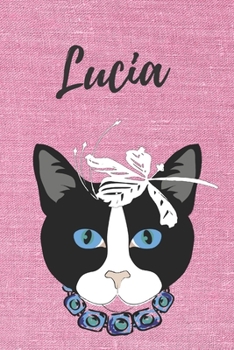 Notizbuch Katzen Lucia: Individuelles personalisiertes blanko Mädchen & Frauen Namen Notizbuch, blanko DIN A5 Seiten. Ideal als Uni ... Weihnachts & Geburtstags Geschenk für Frauen. (German Edition)