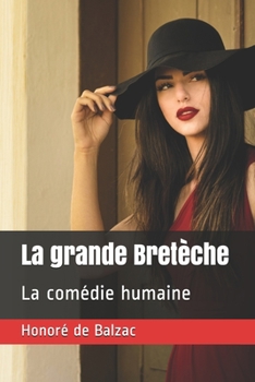 Paperback La grande Bret?che: La com?die humaine [French] Book
